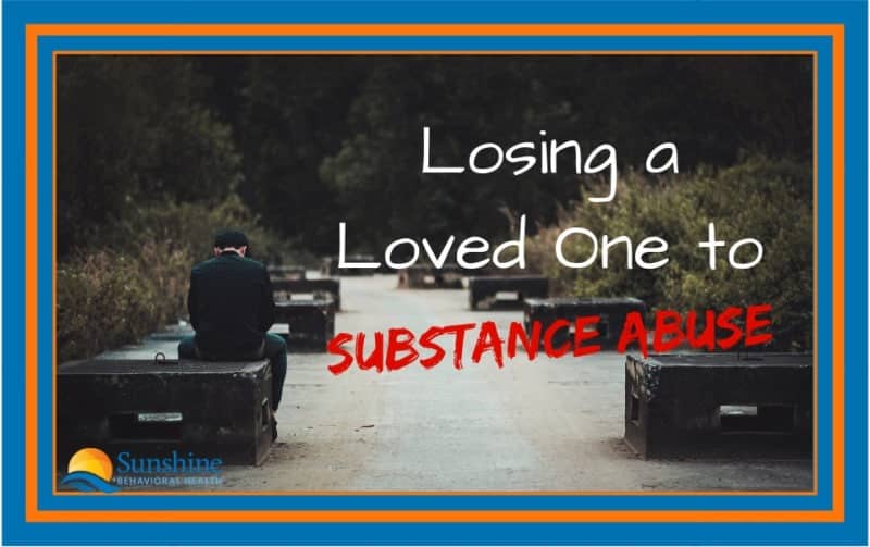 Losing a Loved One to Substance Abuse