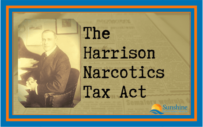 The Harrison Narcotics Tax Act