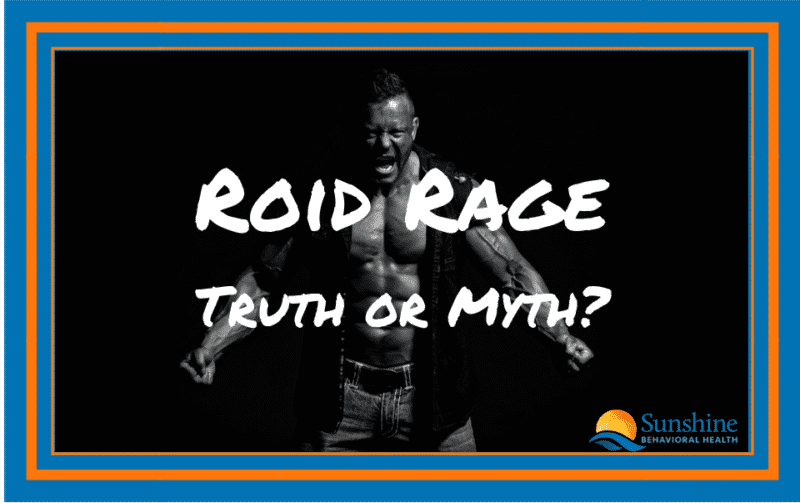 Roid Rage: Truth or Myth?