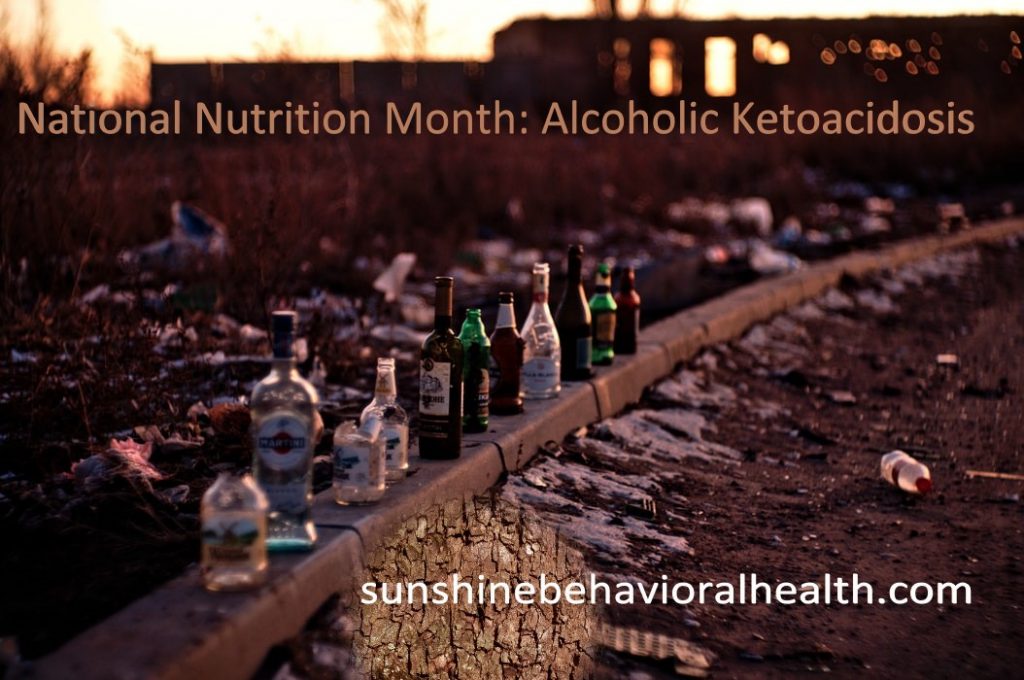National Nutrition Month: Alcoholic Ketoacidosis