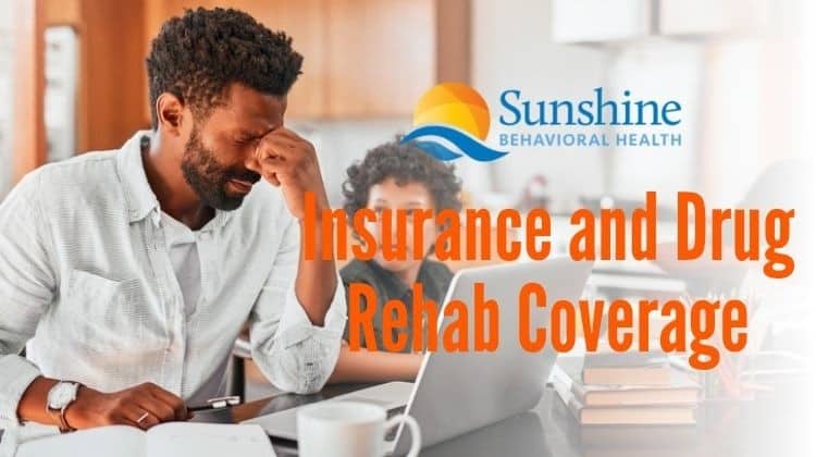 Insurance and Drug Rehab Coverage