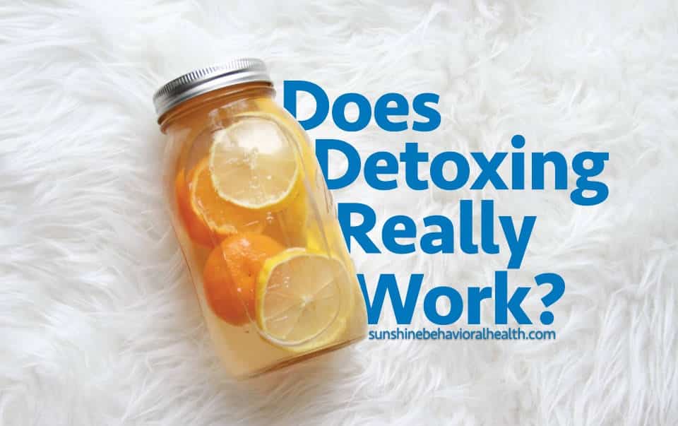 Do Detoxes And Cleanses Really Work?
