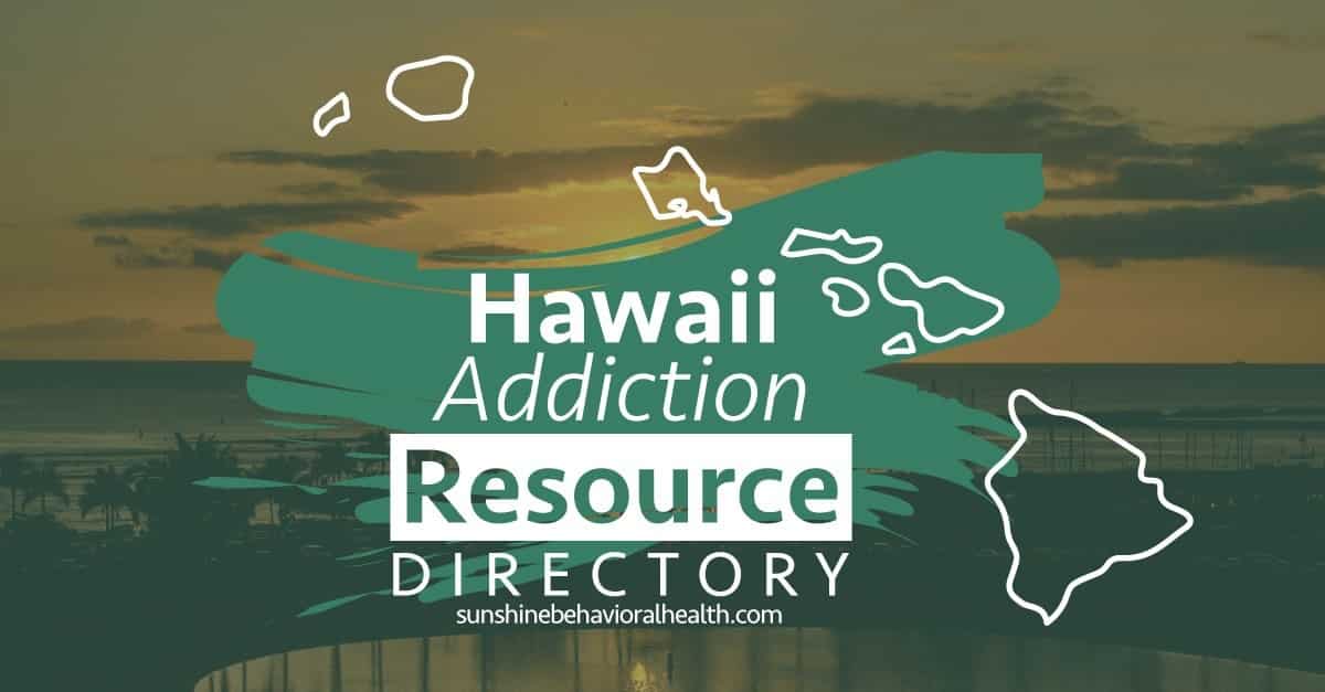 Hawaii Addiction Resources Directory