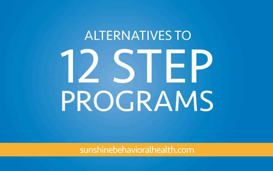 Why More and More People are Seeking Alternatives to 12 Step Programs