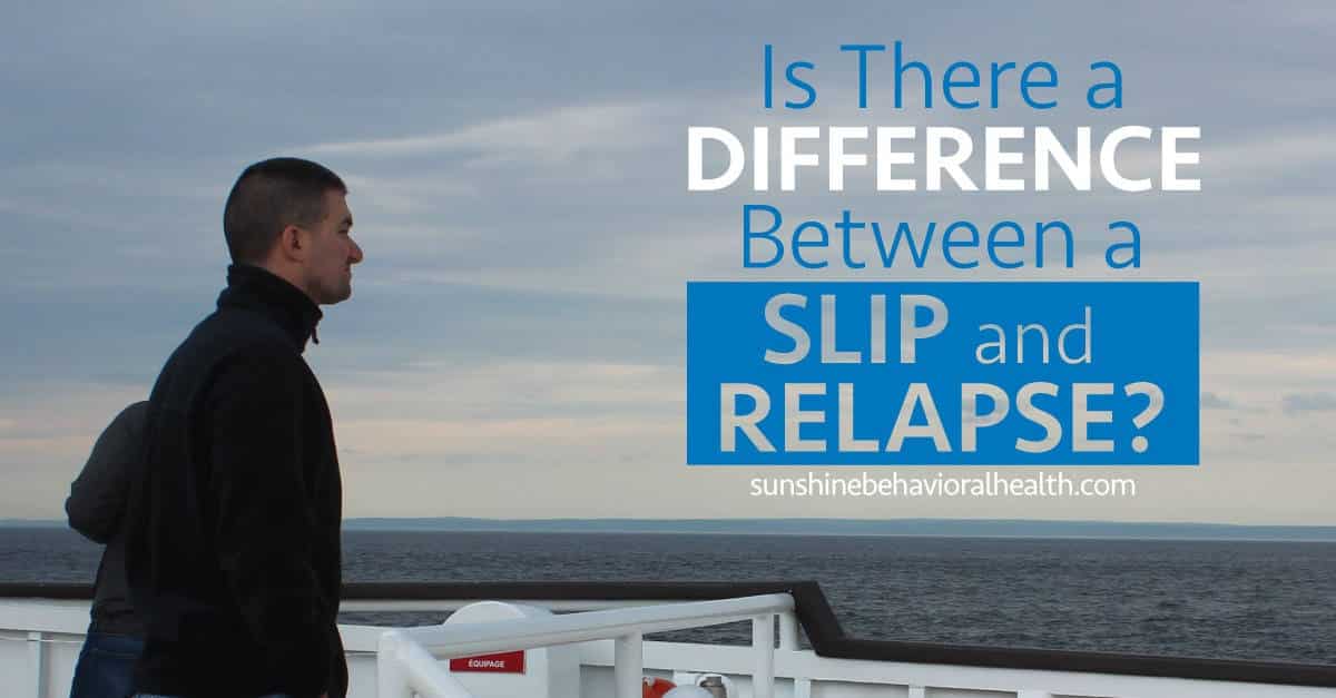 The Difference Between A Slip vs. Relapse