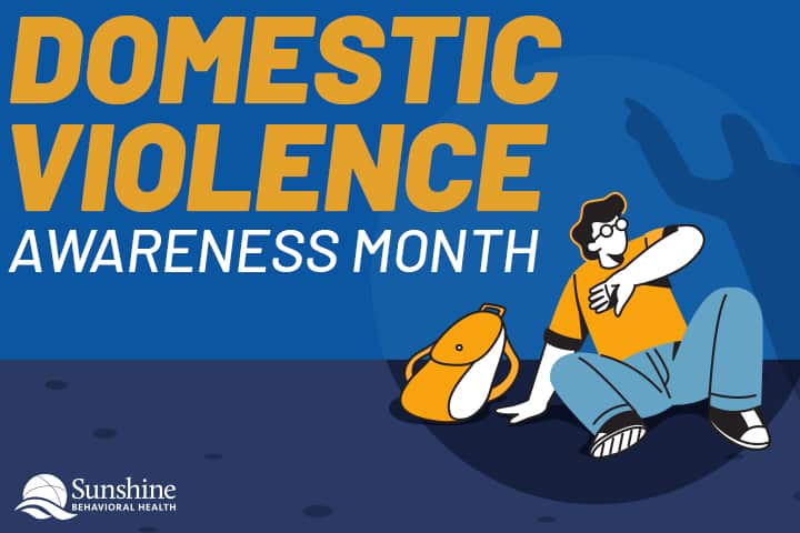 Domestic Violence Awareness Month: Domestic Violence and Substance Abuse