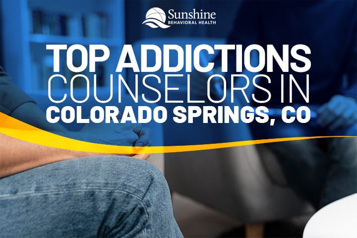 Top Addictions Counselors in Colorado Springs, CO
