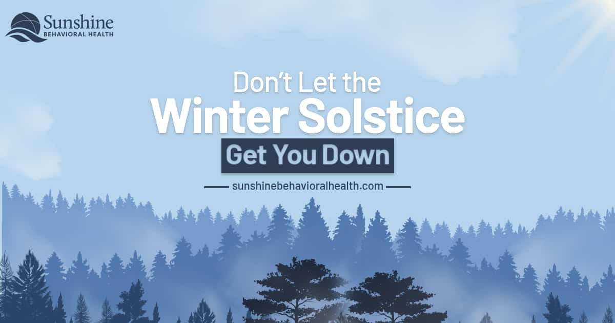 Don’t Let the Winter Solstice Get You Down