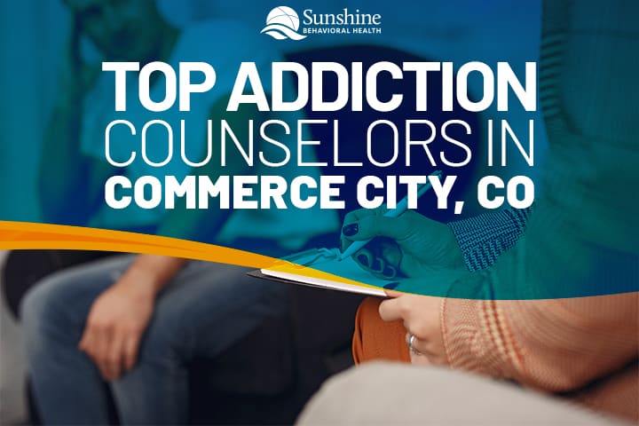 Top Addiction Counselors in Commerce City, CO