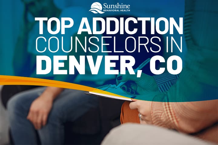 Top Addiction Counselors in Denver, CO