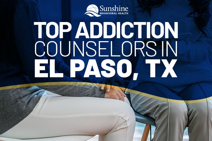 Top Addiction Counselors in El Paso, TX